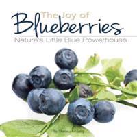 Joy of Blueberries: Nature's Little Blue Powerhouse