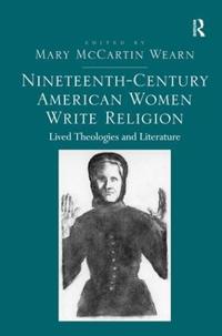 Nineteenth-century American Women Write Religion