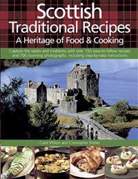 Scottish Traditional Recipes: A Heritage of Food & Cooking