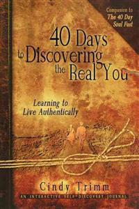 40 Days to Discovering the Real You