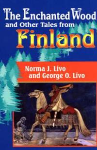 The Enchanted Wood and Other Tales from Finland