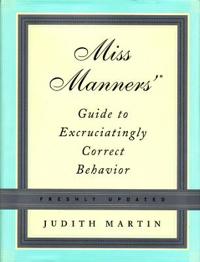 Miss Manner's Guide to Excruciatingly Correct Behavior