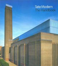 Tate Modern: The Handbook