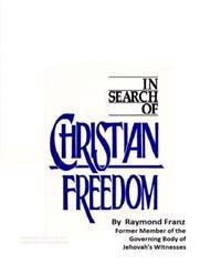 In Search of Christian Freedom: Edition for Digital Distribution Abridged Formatting