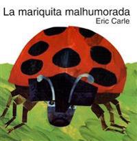 The Grouchy Ladybug (Spanish Edition): La Mariquita Malhumorada