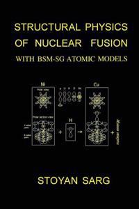 Structural Physics of Nuclear Fusion: With BSM-Sg Atomic Models