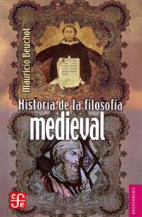 Historia de la Filosofia Medieval = History of Medieval Philosophy
