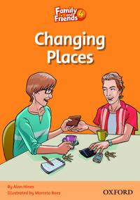 Family and Friends Readers 4: Changing Places