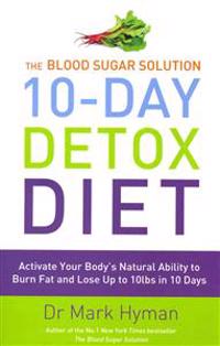 The Blood Sugar Solution 10-day Detox Diet