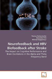 Neurofeedback and Hrv Biofeedback After Stroke