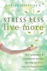 Stress Less Live More