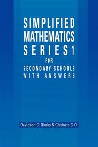 Simplified Mathematics Series 1 for Secondary Schools - 1