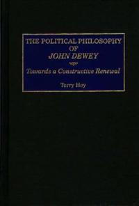 The Political Philosophy of John Dewey