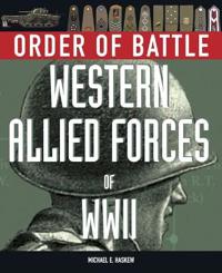 Order of Battle: Western Allied Forces of World War II