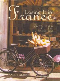 Losing It in France: Les Secrets of the French Diet