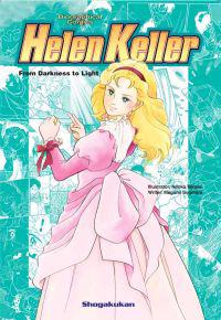 Helen Keller: From Darkness to Light