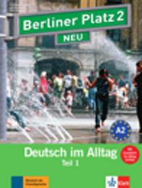 Berliner Platz 2 NEU in Teilbänden - Lehr- und Arbeitsbuch 2, Teil 1 mit Audio-CD und 