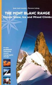 Mont Blanc Range - Classic Snow, Ice and Mixed Climbs