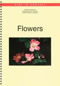 Stay in contact  Flowers