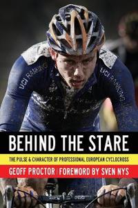 Behind the Stare: The Pulse & Character of Professional European Cyclocross