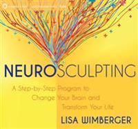 Neurosculpting