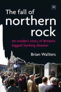 The Fall of Northern Rock