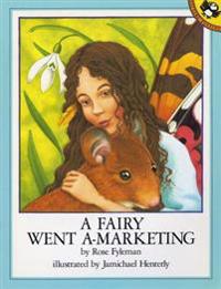 A Fairy Went A-Marketing