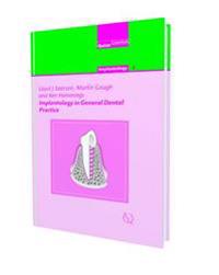 Implantology in General Dental Practice