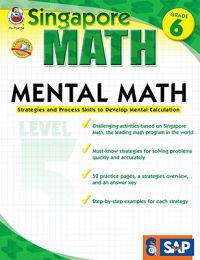 Mental Math, Grade 6: Strategies and Process Skills to Develop Mental Calculation