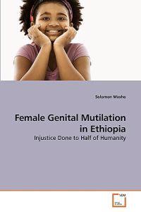 Female Genital Mutilation in Ethiopia