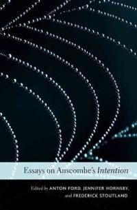 Essays on Anscombe's Intention