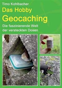 Das Hobby Geocaching