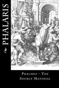 Phalaris - The Source Material