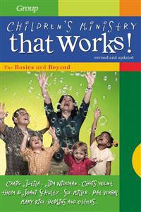 Children's Ministry That Works (Revised)