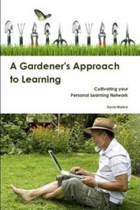 A Gardener's Approach to Learning