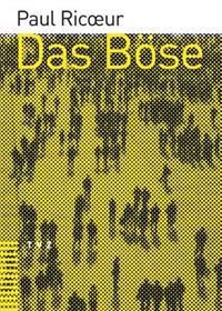 Das Bose: Eine Herausforderung Fur Philosophie Und Theologie