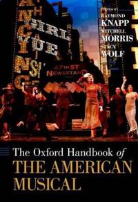 The Oxford Handbook of the American Musical