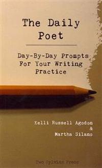 The Daily Poet: Day-By-Day Prompts for Your Writing Practice