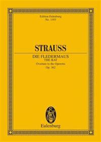 Die Fledermaus (the Bat): Overture to the Operetta, Op. 362