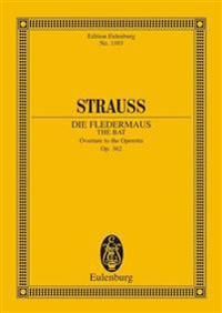 Die Fledermaus (the Bat): Overture to the Operetta, Op. 362