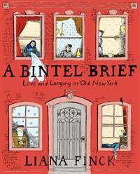 A Bintel Brief: Love and Longing in Old New York