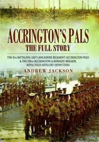 Accrington's Pals: the Full Story