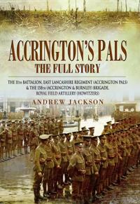 Accrington's Pals: the Full Story