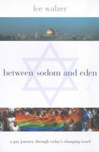 Between Sodom and Eden