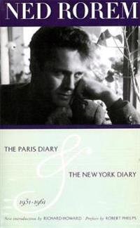 Paris Diary and the New York Diary 1951-1961