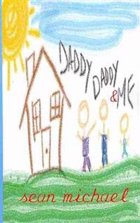Daddy, Daddy & Me