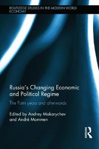 Russia's Changing Economic and Political Regimes
