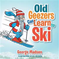 Old Geezers Learn to Ski