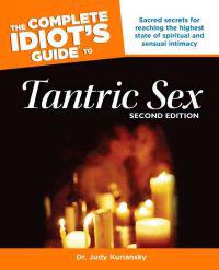 the Complete Idiot's Guide To Tantric Sex