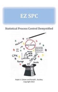 EZ Spc - Statistical Process Control Demystified